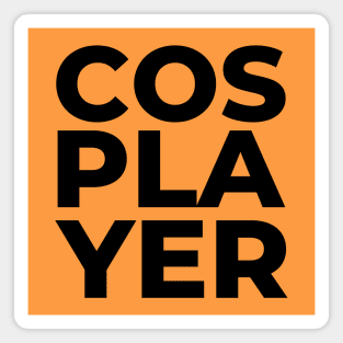 COSPLAYER Magnet